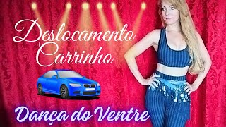 Dança do Ventre- Deslocamento Carrinho ??