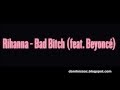 Rihanna - Bad Bitch (feat. Beyoncé) 