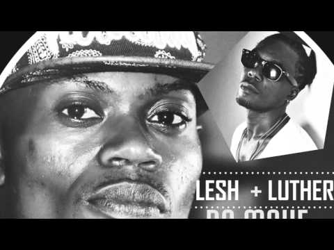 Lesh Uno - Do Make We See Prod By M.O.G  Ft Luther (Official Audio) 2016