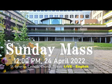 24/4/2022, 12 PM, Second Sunday of Easter, Sunday of Divine Mercy,  Mass Live Streaming, LIVE (英語ミサ)