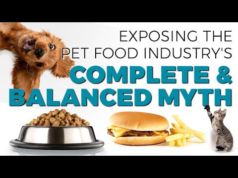 The Pet Food Industry and the Complete & Balanced Myth