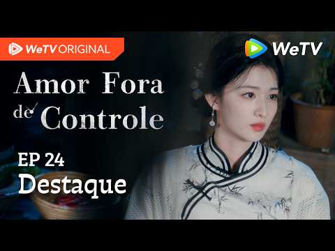 Amor Fora de Controle EP24 | Destaque | Wang Churan e Zhang Linghe | Me odeie, mas eu ainda te amo!