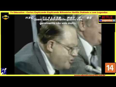 Tv Educativa   Cortes Netflix Explicando Bilionários Dublado c/ Legendas Hipoacusia Netflix Corte 15