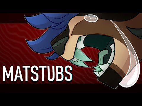 MATSTUBS | Animation Meme