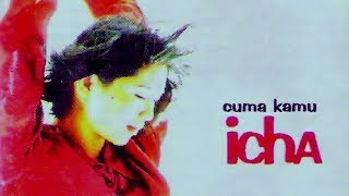 Download lagu Icha - Cuma Kamu (1996) mp3