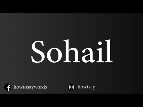 How To Pronounce Sohail