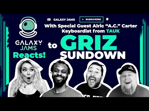 Griz | Sundown | Reaction with Alric "A.C." Carter of TAUK