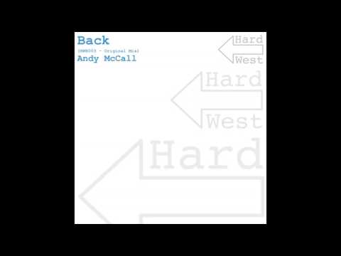 Andy McCall - Back - Original Mix [Hard West Records]