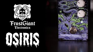 Video thumbnail for Frost Giant Electronics Osiris Overdrive by Metalhead Productions