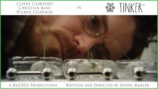 Tinker' the Movie sneak peak - Directed by Sonny Marler