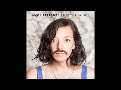 AMOR ELEFANTE - BILLETES FALSOS (full album)
