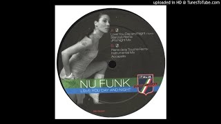 Nu Funk - Love You Day And Night (Pierre De La Touche Remix)
