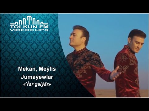 Mekan, Meýlis Jumaýewlar - Ýar gelýär
