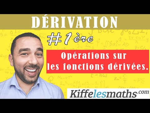 Comment dériver une fonction? Opérations sur les fonctions dérivées.