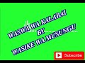 Waswa Wa Kalabai by Wasike Wa Musungu