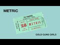 METRIC - "Gold Guns Girls" - Live at The Funhouse - Volume 4
