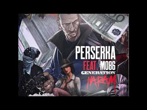 Perserka feat. Mo86 - Generation Haram (prod. by Azid Music & 30Hertz Musik)(Audio)