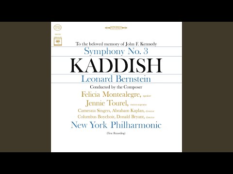 Kaddish, Symphony No. 3 (To the Beloved Memory of John F. Kennedy): II. Din-Torah -  Kaddish 2...