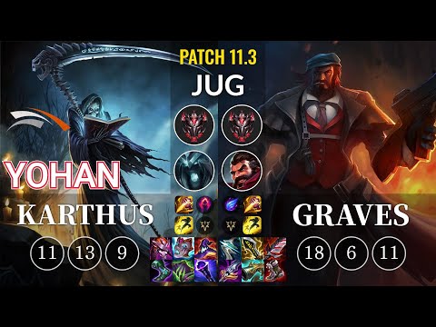 HLE yoHan Karthus vs Graves Jungle - KR Patch 11.3