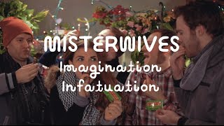 MisterWives - Imagination Infatuation (On The Mountain)