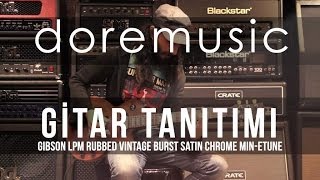 Video thumbnail for doremusic / Gibson LPM Rubbed Vintage Burst Satin Chrome Min-ETune (2014) Performansı by doremusic