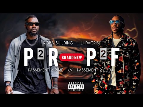 Kôba Building ᶠᵉᵃᵗ Ludacris & twenyyOne Milli - P2R P2F (Passement 2 Rime - Passement 2 Flow) 