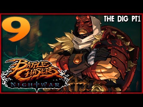 #9 BATTLE CHASERS: NIGHTWAR Gameplay Walkthrough 🔥 THE DIG PT.1 | Full No Commentary HD