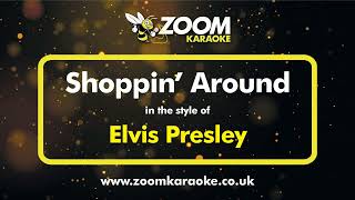Elvis Presley - Shoppin&#39; Around - Karaoke Version from Zoom Karaoke