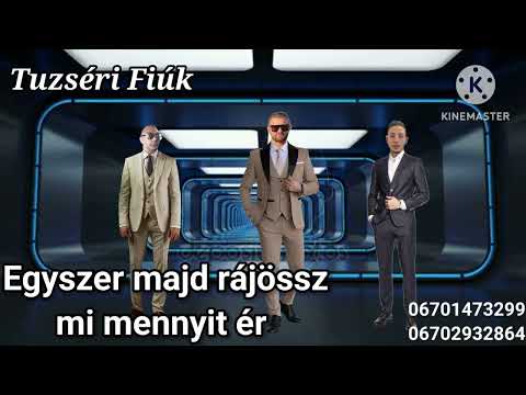 Tuzséri Fiuk X 2025 Egyszer Majd Rájössz Mi Mennyit Ér                         (Delhusa Gjon cover)