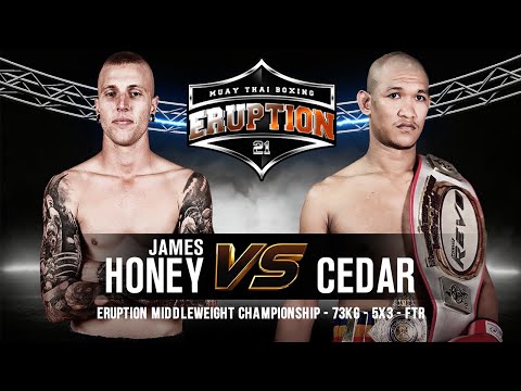Eruption Muay Thai 21: James Honey Vs Cedar