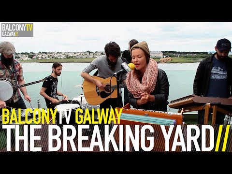 THE BREAKING YARD - GIRL & THE WELL (BalconyTV)