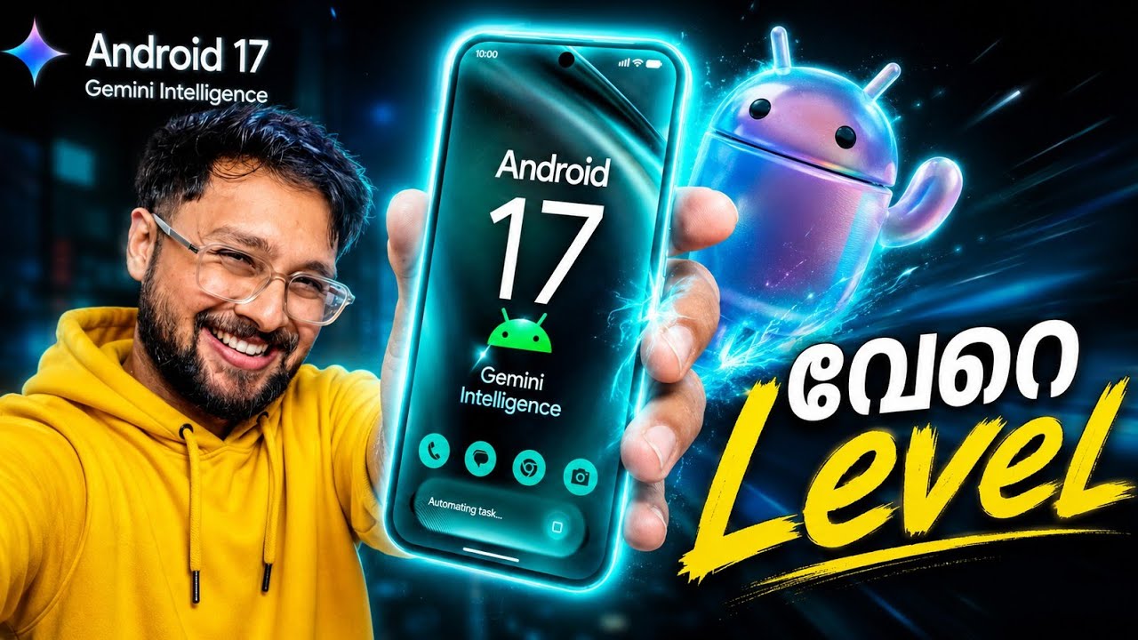 Android 17 with Gemini Intelligence ✨! Apple വിയർക്കുന്നു 🥵