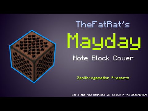 TheFatRat's Mayday Full Minecraft Note Block Cover [2021]