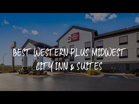 Best Western Plus Midwest City Inn & Suites Review - Midwest City , United States of America