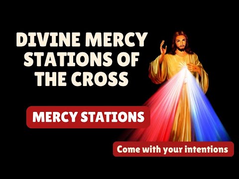 Stations of the Cross by Saint Faustina- DIVINE MERCY STATIONS OF THE CROSS (Mercy Stations)