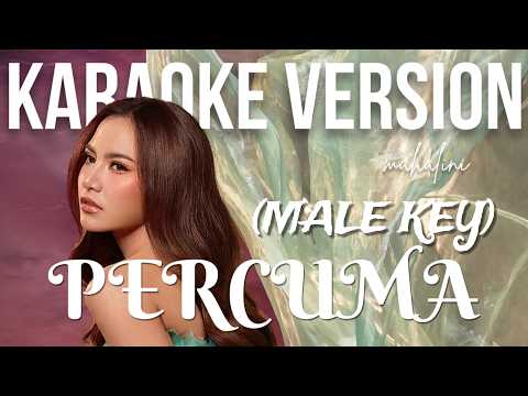 MAHALINI - PERCUMA (KARAOKE VERSION) || KARAOKE MALE KEY