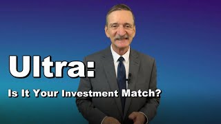 Ultra: Your Investment Match