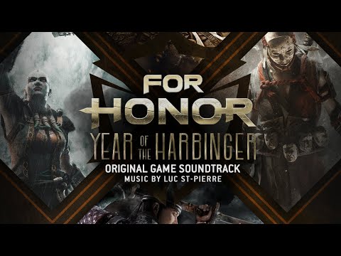 For Honor: Year of the Harbinger (Full OST) | Luc St-Pierre