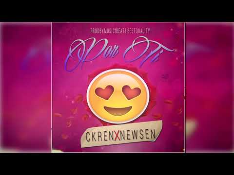 POR TI ❤ MC CKREN X NEWSEN