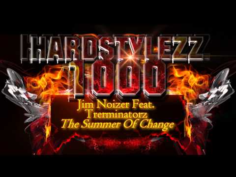 Jim Noizer Feat.Trerminatorz - The Summer Of Change