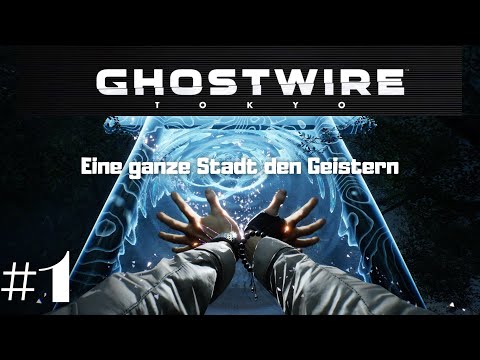 GHOSTWIRE TOKYO PS5 Gameplay #1 Eine ganze Stadt den Geistern / Let's Play deutsch