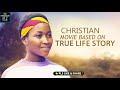 Christian Movie Base On True Life Story On How God Came Thru For This Household - A Nigerian Movie