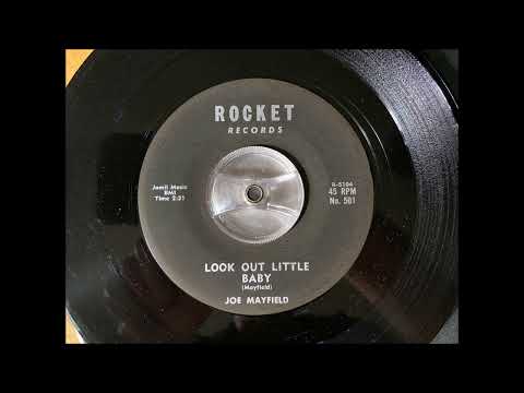 Joe Mayfield - Look out little baby (You're the one I love)