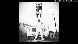 Yo Gotti - King Sh!t (Ft. TI) (Blend)