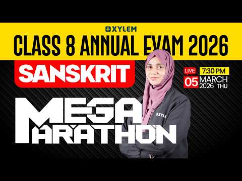 Class 8 Annual Exam 2026 : Sanskrit / Mega Marathon | Xylem Class 8