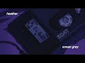 Heather Conan Gray Slowed Reverb