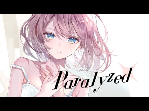 2ndオリジナル曲「paralyzed」