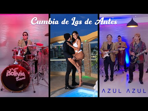 Cumbia de Las de Antes - Azul Azul Ft. New Bolivia Band (Video Oficial)