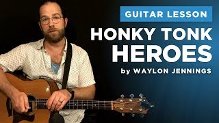 🎸 &quot;Honky Tonk Heroes&quot; guitar lesson w/ chords &amp; intro tabs (Waylon Jennings)