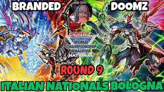 BRANDED VS DOOMZ | ROUND 9 ITALIAN NATIONALS BOLOGNA YU-GI-OH!